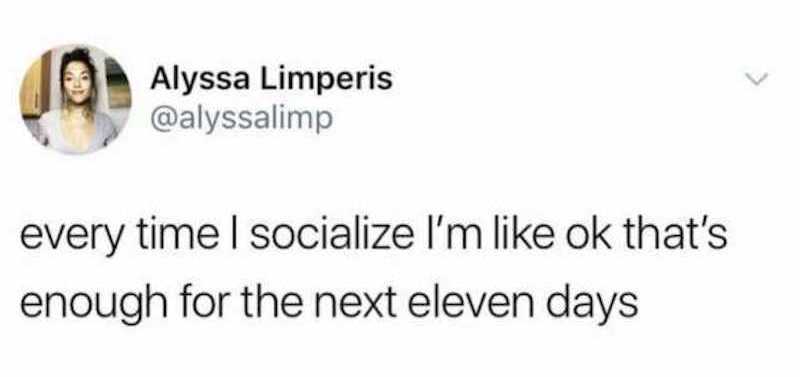 meme every time I socialize