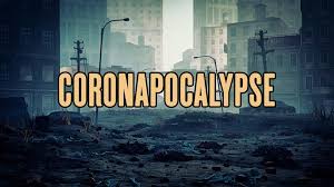 To show off the term coronapocalypse